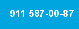 911 587-00-87 911 587-00-87
